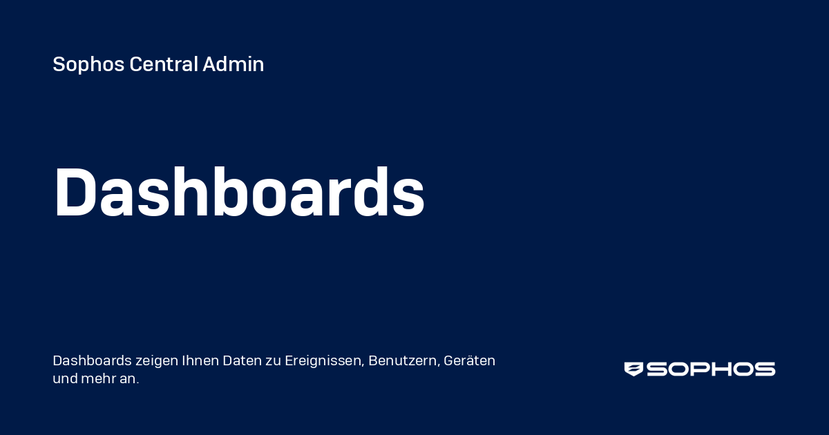 Dashboards - Sophos Central Admin