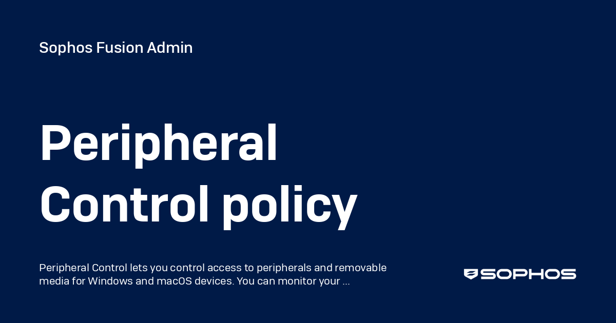 Peripheral Control policy - Sophos Central Admin