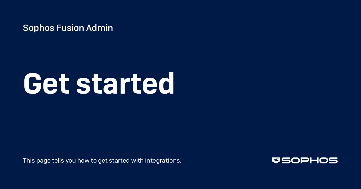 Get started - Sophos Central Admin