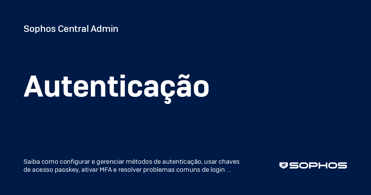 Autenticação - Sophos Central Admin