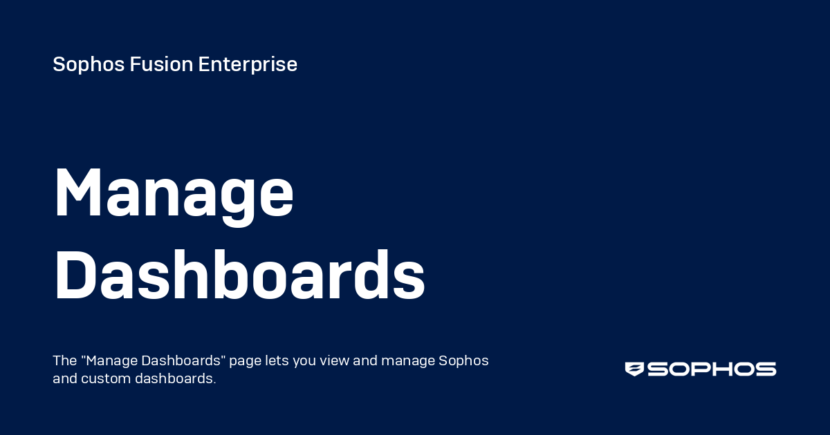 Manage Dashboards - Sophos Central Enterprise