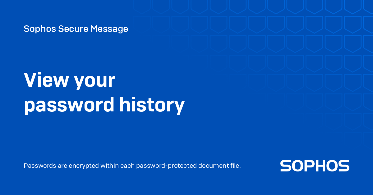 View your password history - Sophos Secure Message