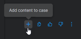 Plus sign icon for adding content to case.