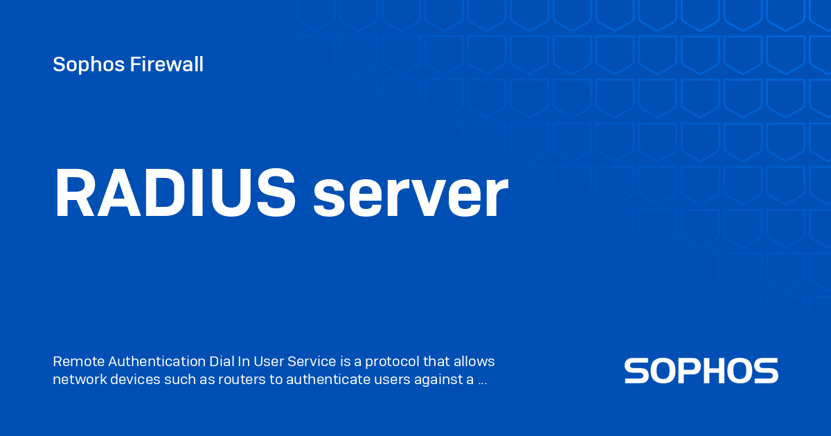 RADIUS server - Sophos Firewall