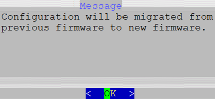 Message saying configuration will be migrated from the previous firmware to the new one.