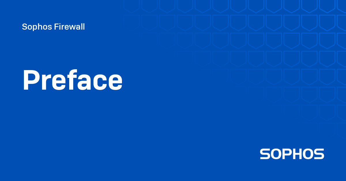 Preface Command Link Preface - Sophos Firewall