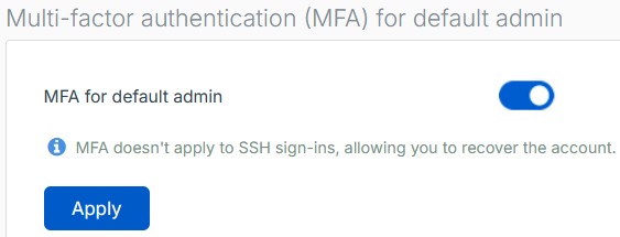 MFA for the default admin account.