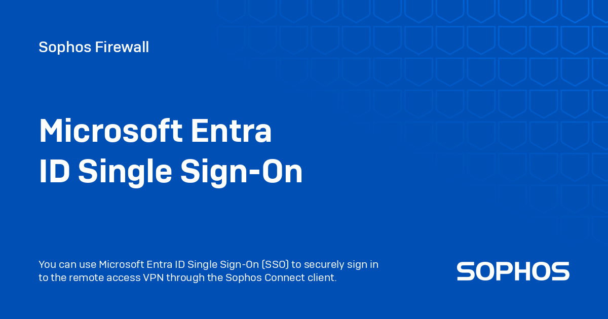 Microsoft Entra ID Single SignOn Sophos Firewall