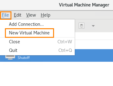 新しい仮想マシンが選択されている Virtual Machine Manager ファイルメニュー。