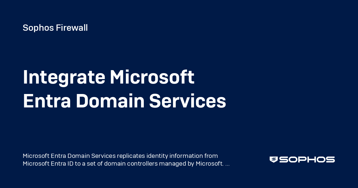 Integrate Microsoft Entra Domain Services - Sophos Firewall