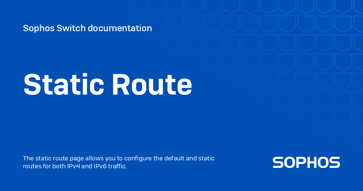 Static Route - Sophos Switch documentation